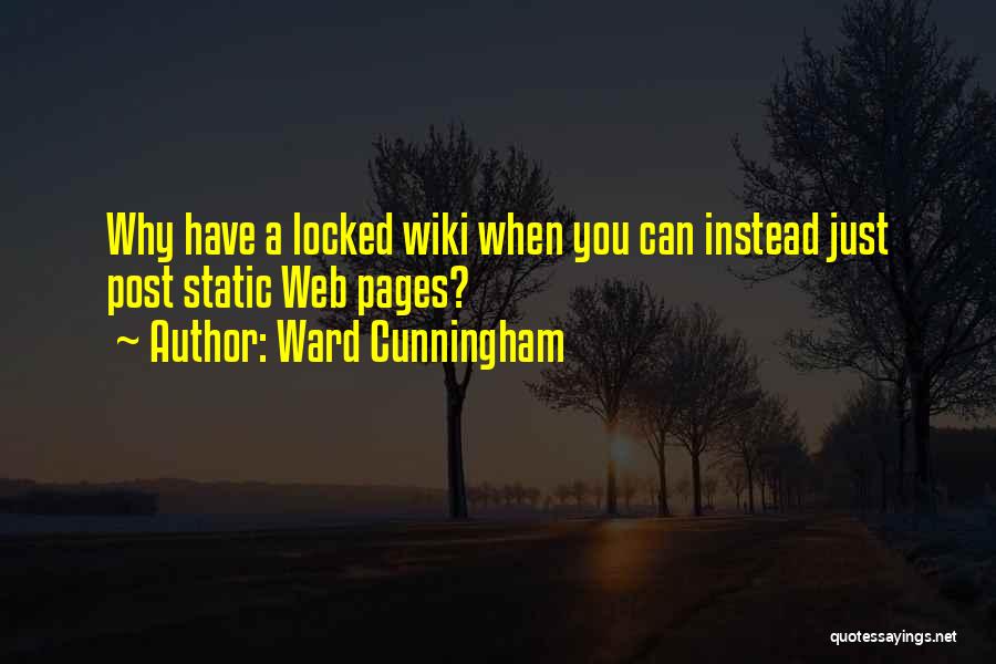 Cunningham Quotes By Ward Cunningham