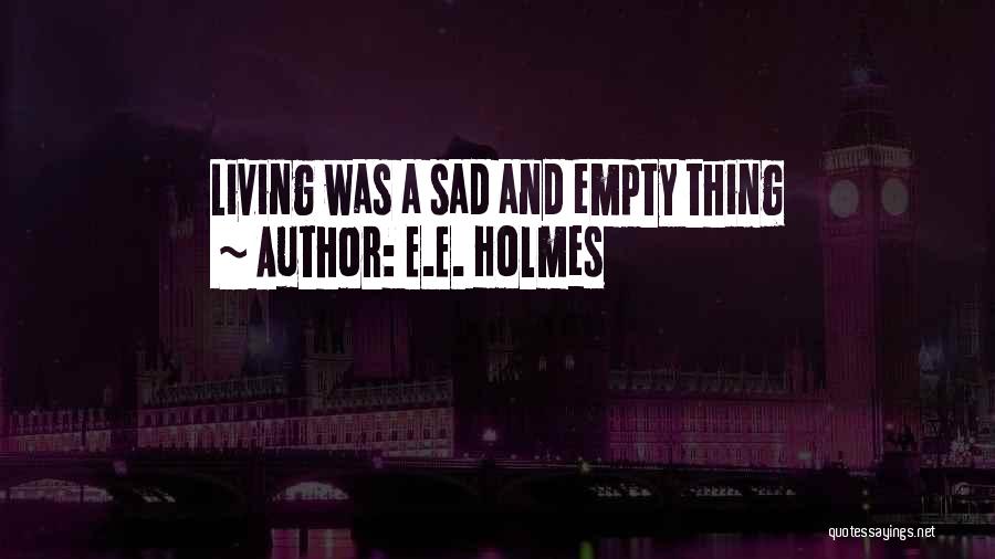 Cunninghams And The Ewells Quotes By E.E. Holmes