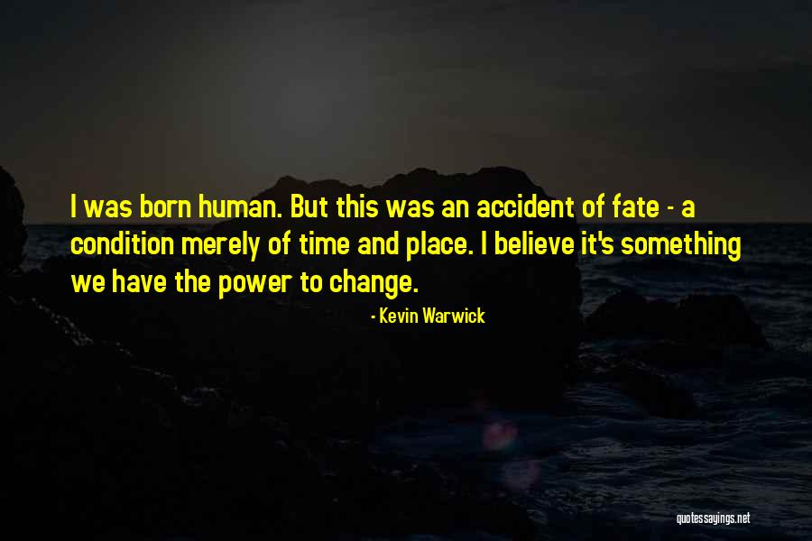 Cuong Giao Quotes By Kevin Warwick Cuong Giao Quotes By Kevin Warwick
