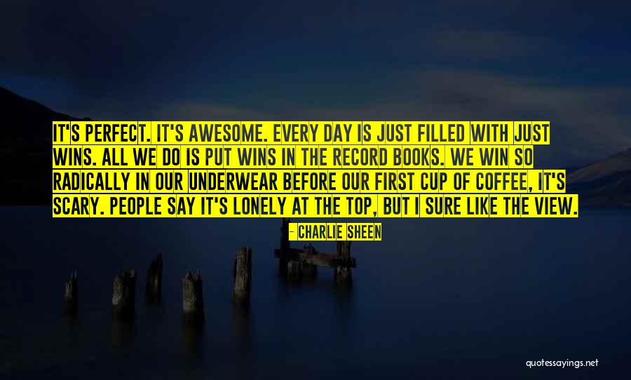 Cup Filled Quotes By Charlie Sheen Cup Filled Quotes By Charlie Sheen