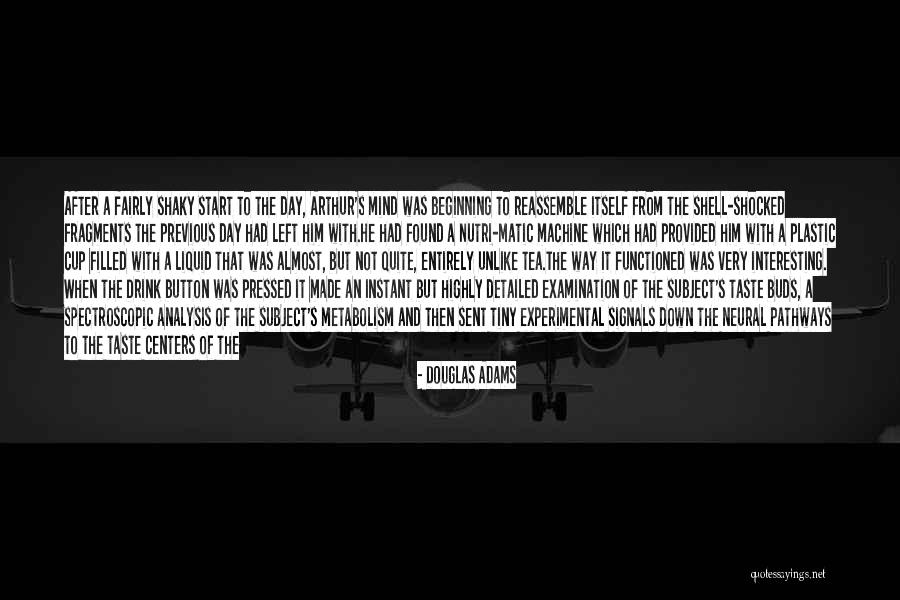 Cup Filled Quotes By Douglas Adams Cup Filled Quotes By Douglas Adams