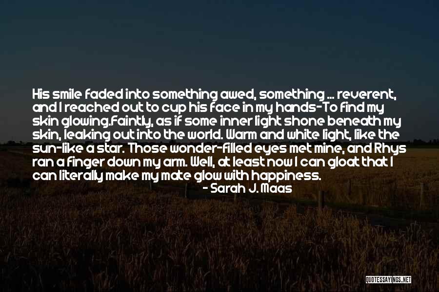 Cup Filled Quotes By Sarah J. Maas Cup Filled Quotes By Sarah J. Maas