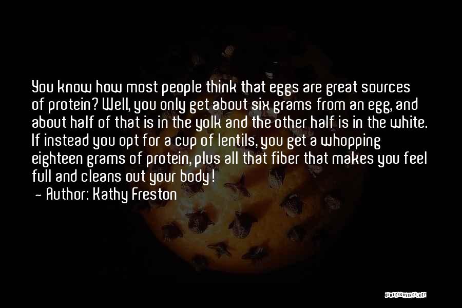 Cup Half Full Quotes By Kathy Freston