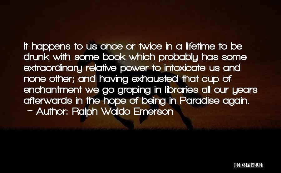 Cup Quotes By Ralph Waldo Emerson