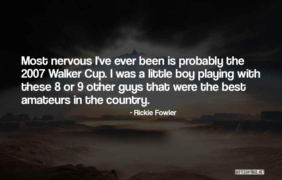 Cup Was Quotes By Rickie Fowler Cup Was Quotes By Rickie Fowler