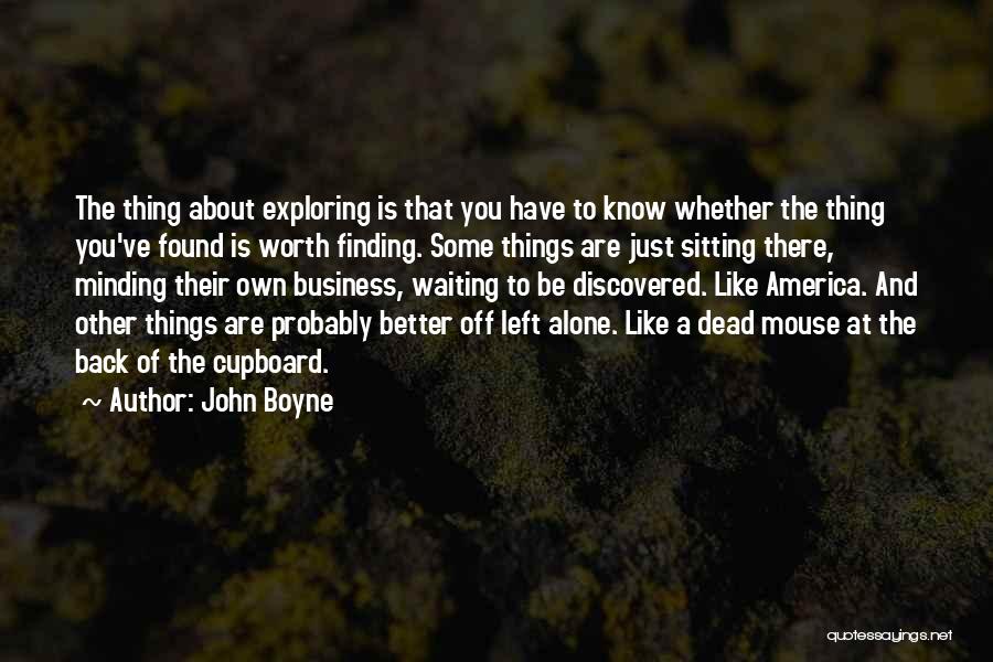 Cupboard Quotes By John Boyne