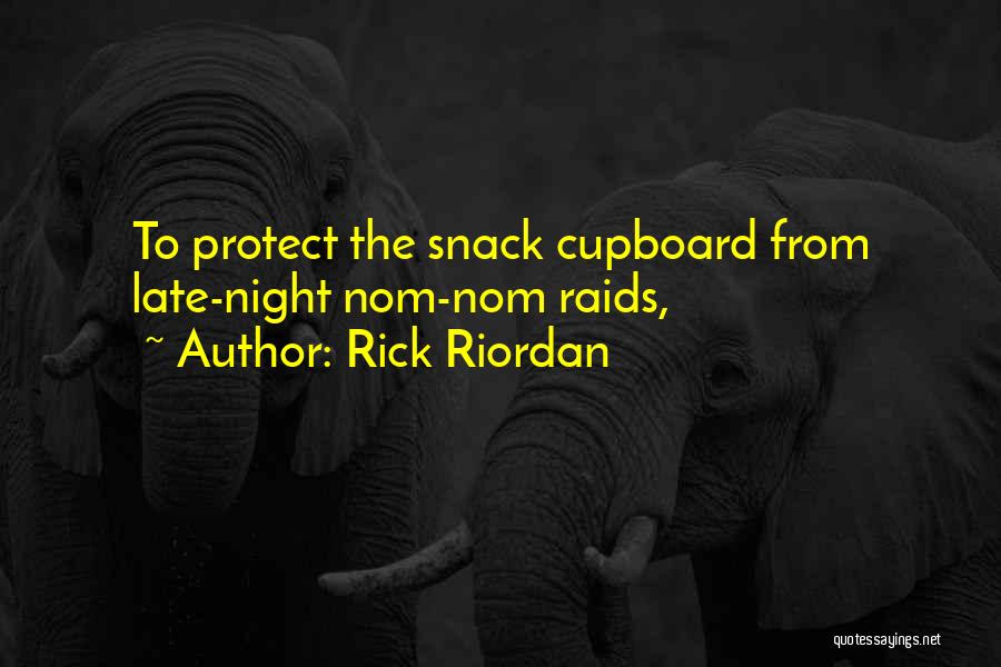 Cupboard Quotes By Rick Riordan