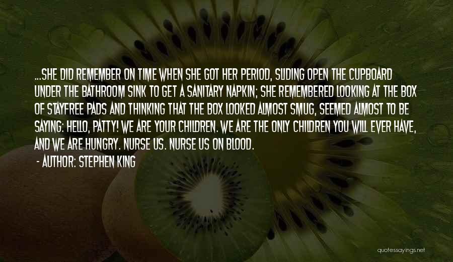 Cupboard Quotes By Stephen King