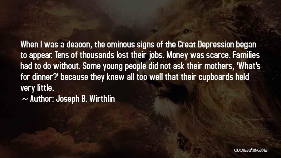 Cupboards Quotes By Joseph B. Wirthlin