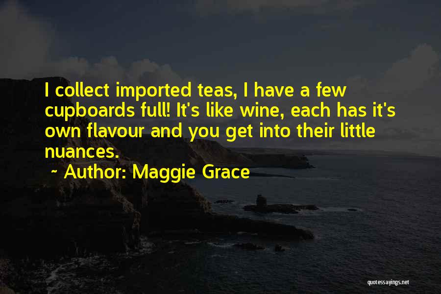 Cupboards Quotes By Maggie Grace