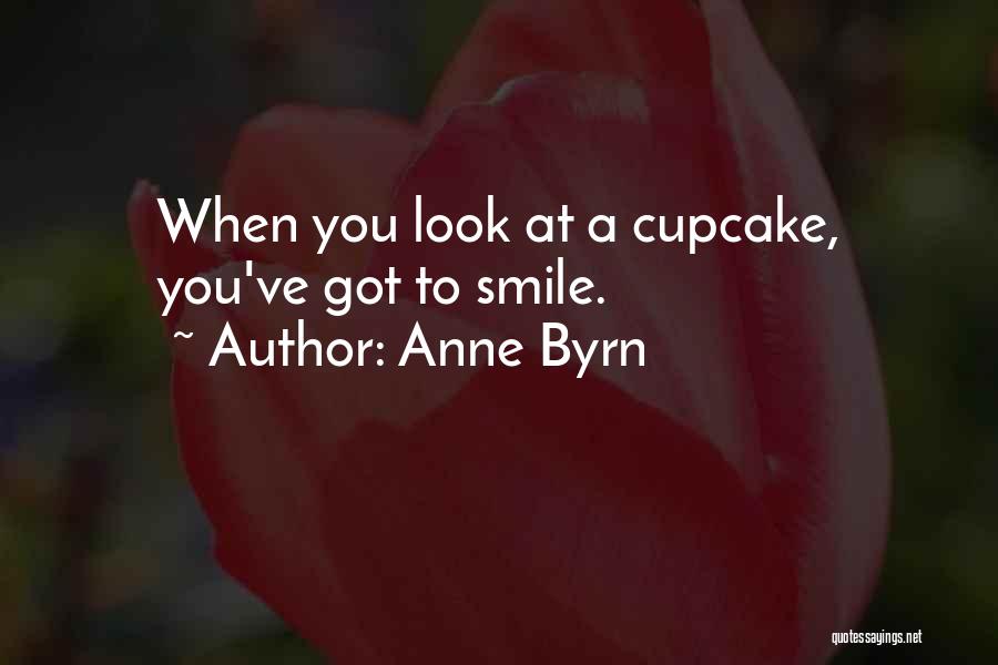 Cupcake Quotes By Anne Byrn