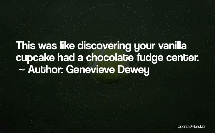 Cupcake Quotes By Genevieve Dewey