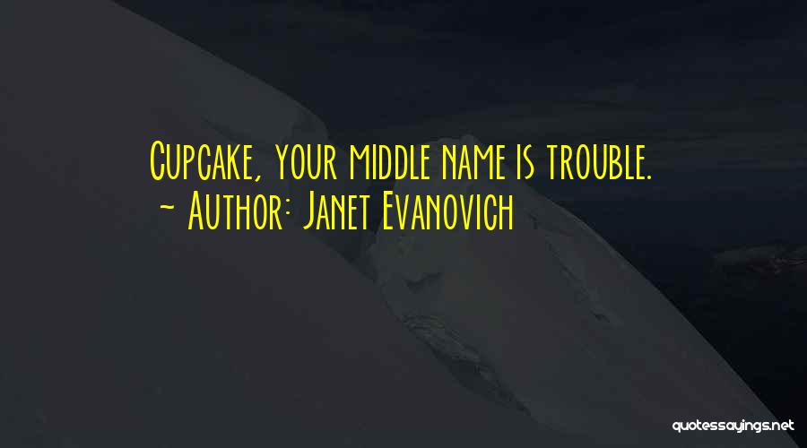 Cupcake Quotes By Janet Evanovich