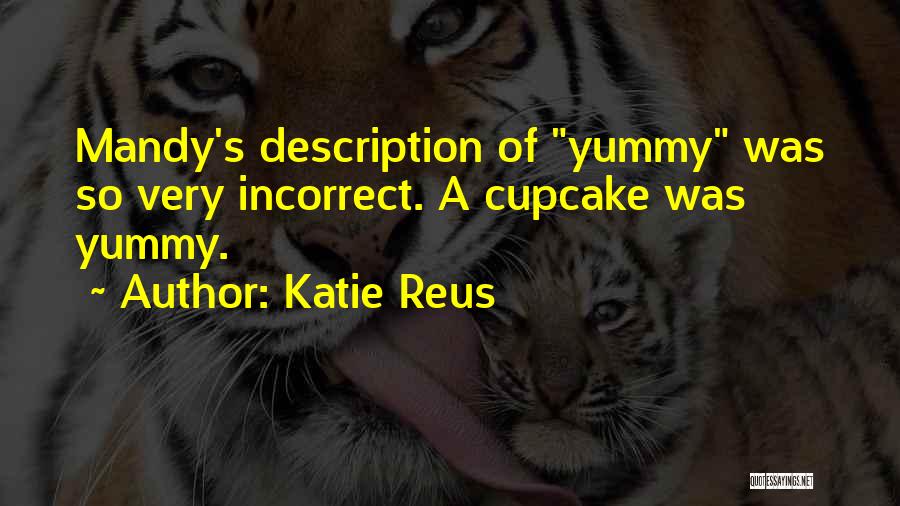 Cupcake Quotes By Katie Reus