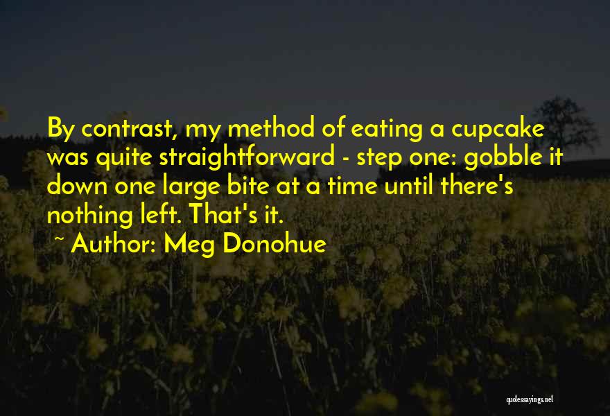 Cupcake Quotes By Meg Donohue