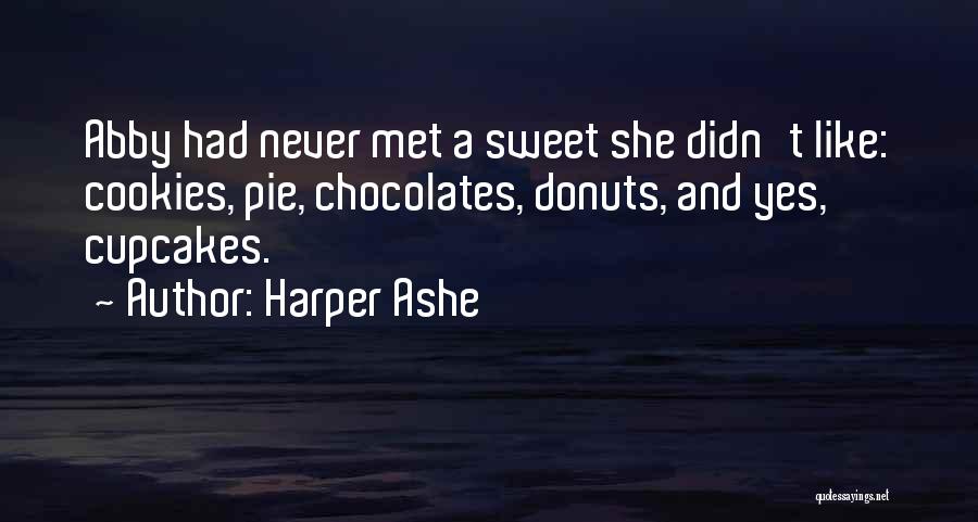 Cupcakes Quotes By Harper Ashe