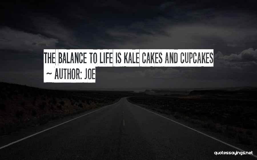 Cupcakes Quotes By Joe