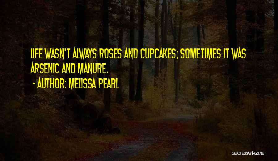 Cupcakes Quotes By Melissa Pearl