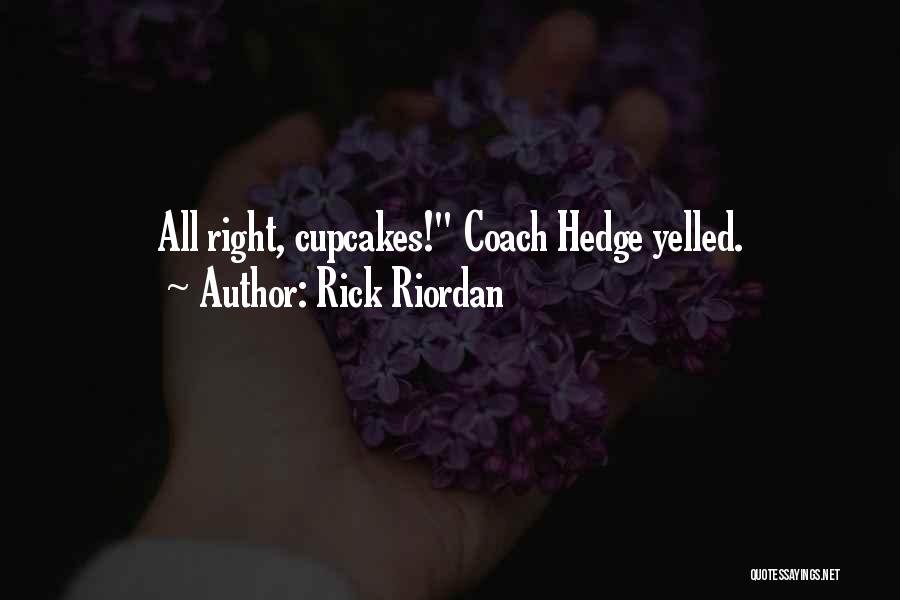 Cupcakes Quotes By Rick Riordan