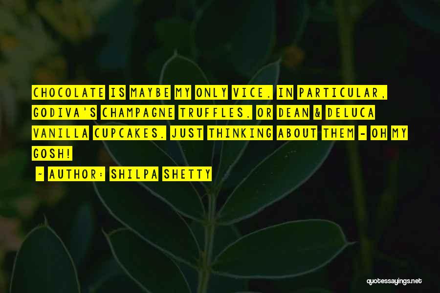 Cupcakes Quotes By Shilpa Shetty