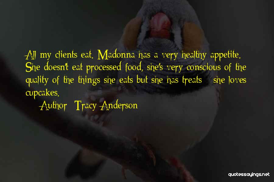 Cupcakes Quotes By Tracy Anderson