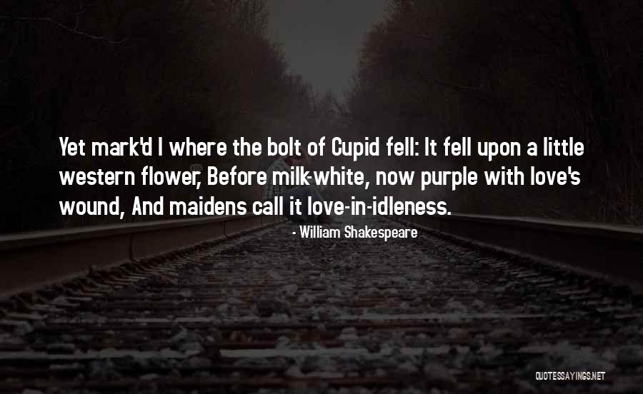 Cupid By Shakespeare Quotes By William Shakespeare Cupid By Shakespeare Quotes By William Shakespeare