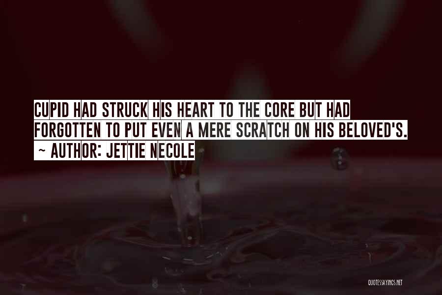 Cupid Struck Quotes By Jettie Necole