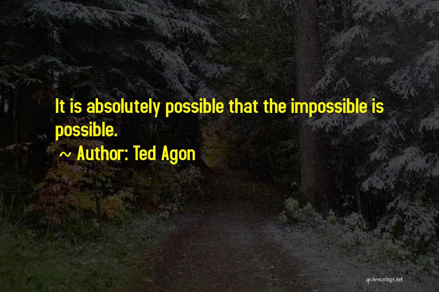 Cupitt Australia Quotes By Ted Agon