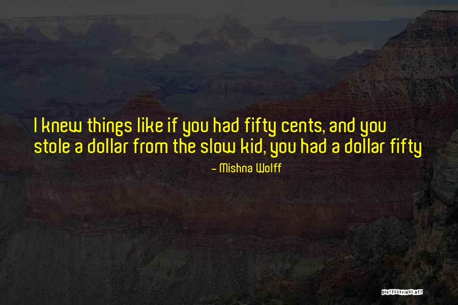 Cupitts Winery Quotes By Mishna Wolff Cupitts Winery Quotes By Mishna Wolff