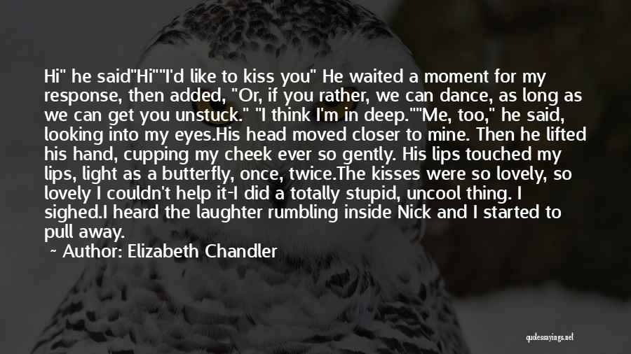 Cupping Quotes By Elizabeth Chandler