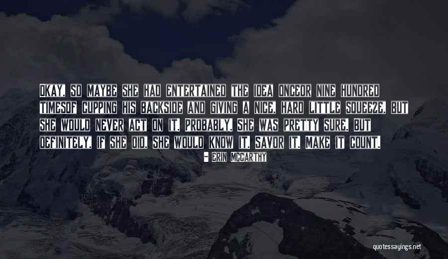 Cupping Quotes By Erin McCarthy Cupping Quotes By Erin McCarthy