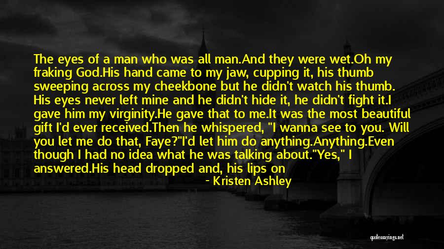 Cupping Quotes By Kristen Ashley