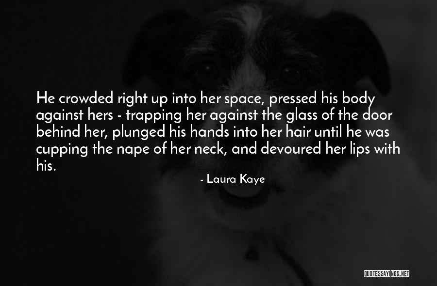 Cupping Quotes By Laura Kaye