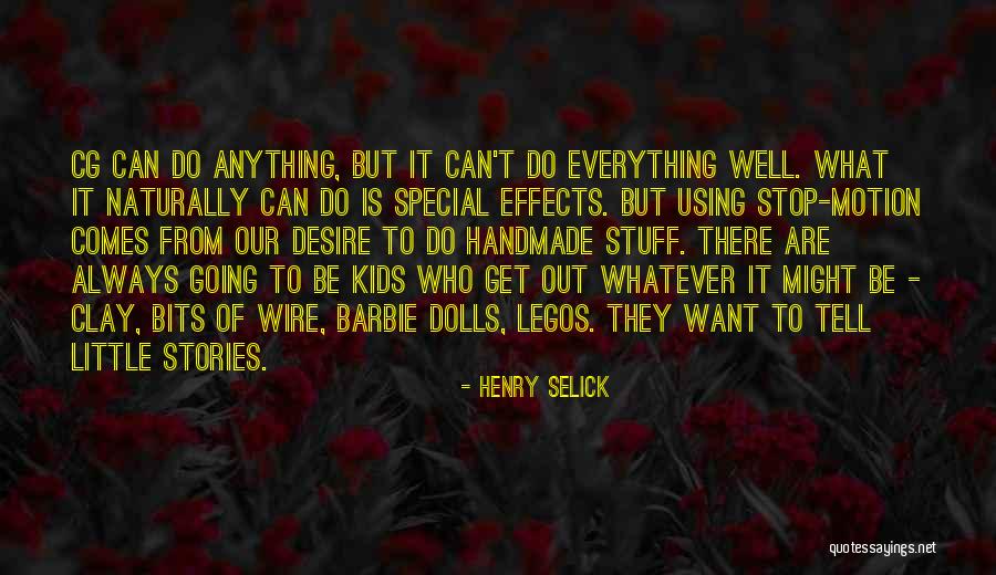 Cuppone Forni Quotes By Henry Selick Cuppone Forni Quotes By Henry Selick