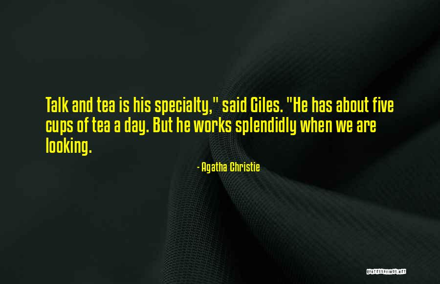 Cups Of Tea Quotes By Agatha Christie