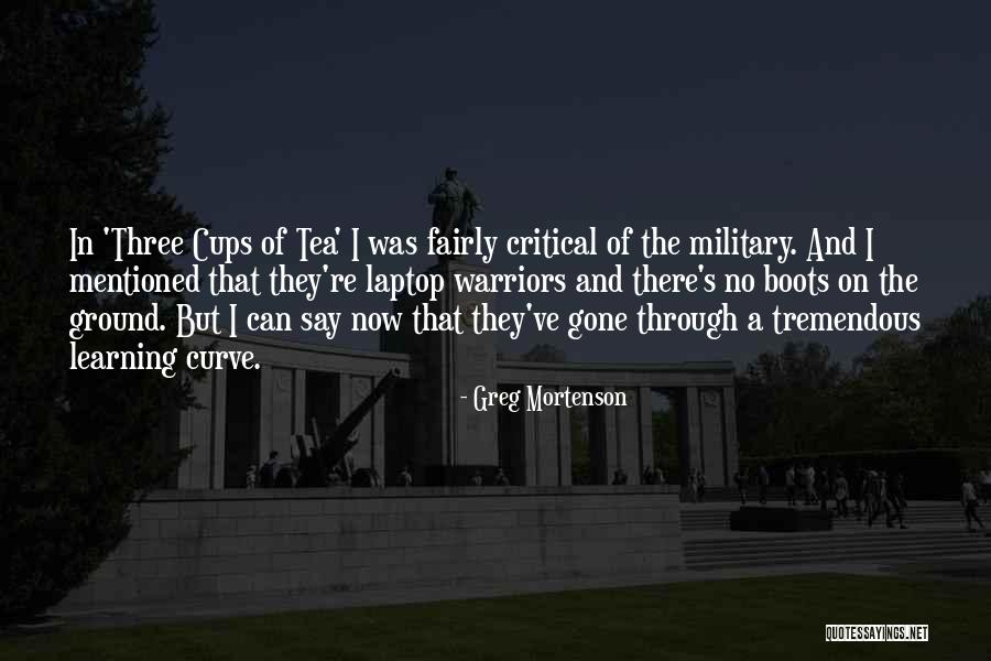 Cups Of Tea Quotes By Greg Mortenson