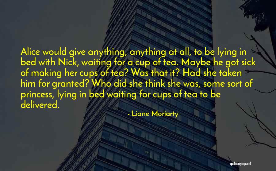 Cups Of Tea Quotes By Liane Moriarty