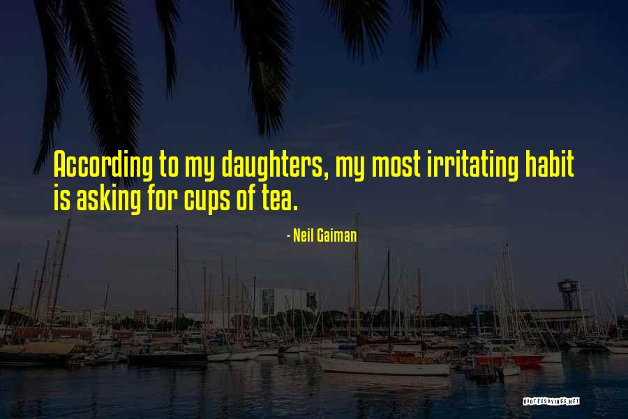 Cups Of Tea Quotes By Neil Gaiman