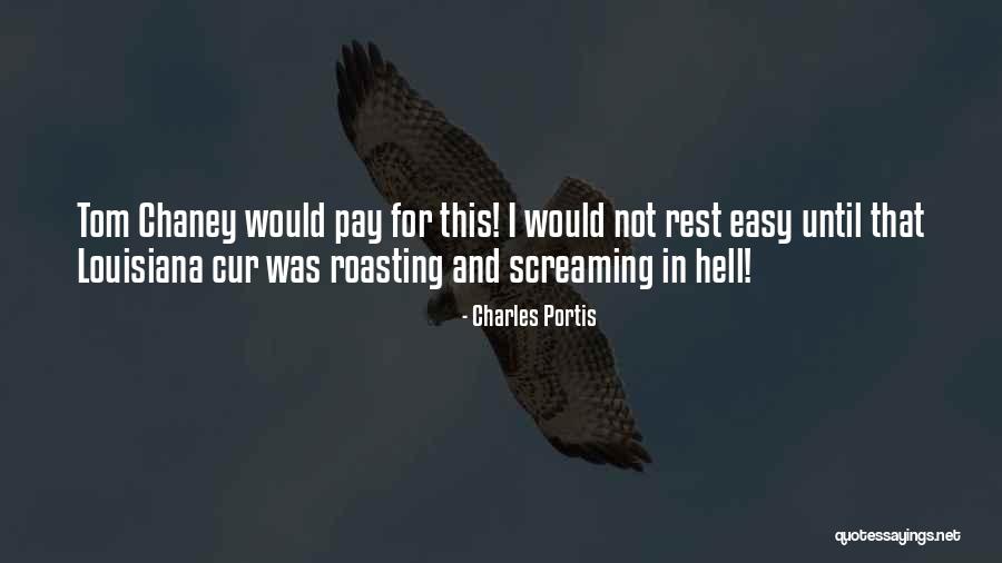 Cur Quotes By Charles Portis Cur Quotes By Charles Portis