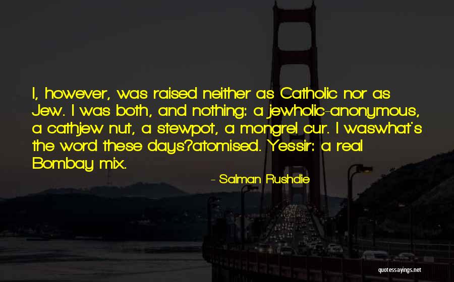 Cur Quotes By Salman Rushdie Cur Quotes By Salman Rushdie