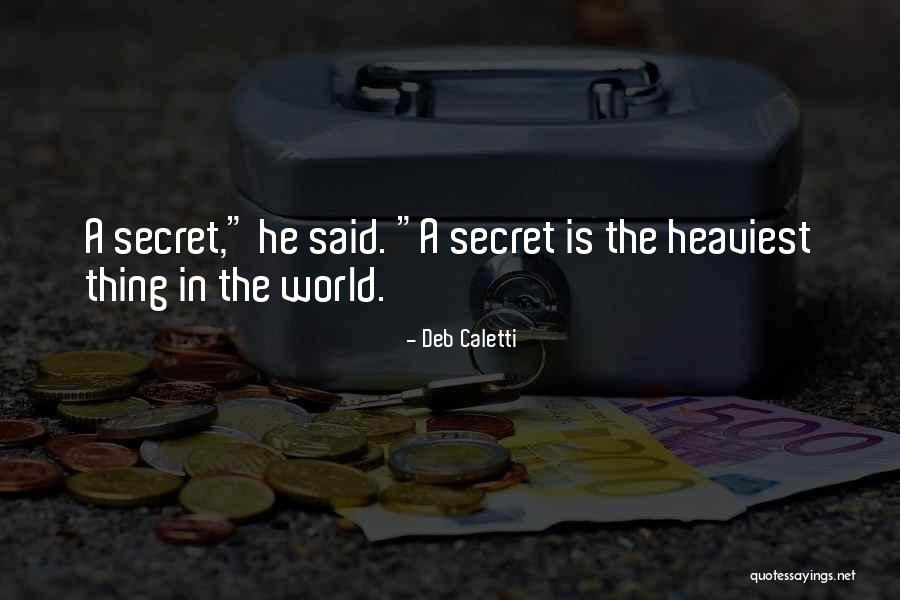 Curadaterra Quotes By Deb Caletti Curadaterra Quotes By Deb Caletti