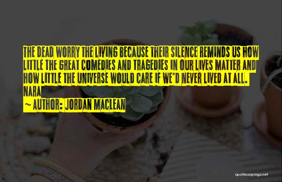 Curado 200e7 Quotes By Jordan MacLean