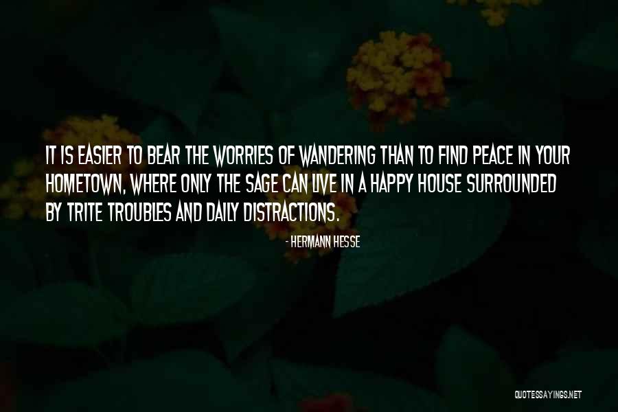 Curajosii Quotes By Hermann Hesse Curajosii Quotes By Hermann Hesse