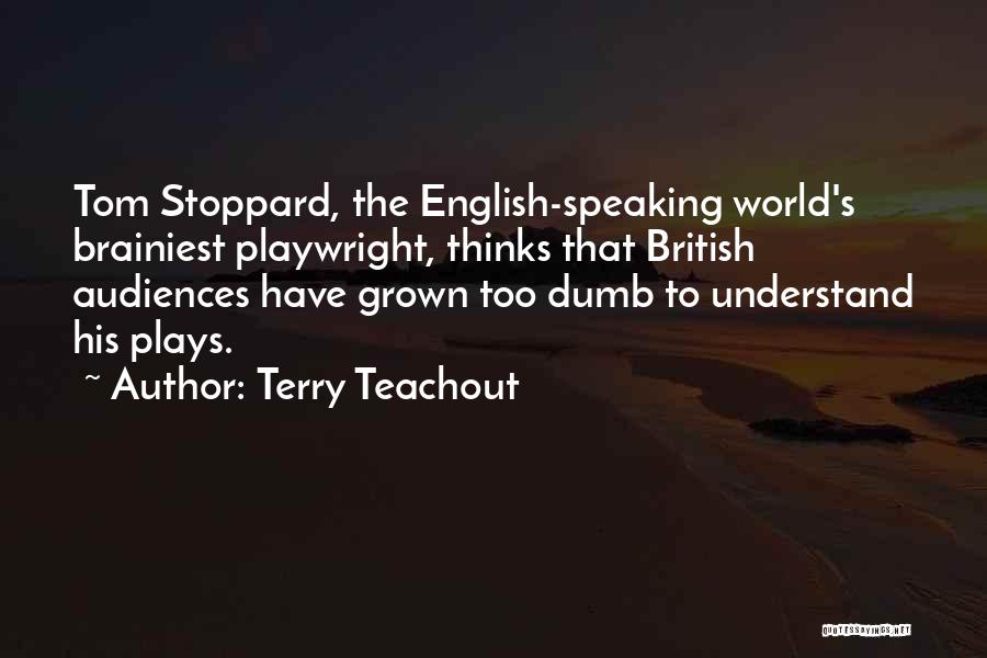 Curajul Schimbarii Quotes By Terry Teachout