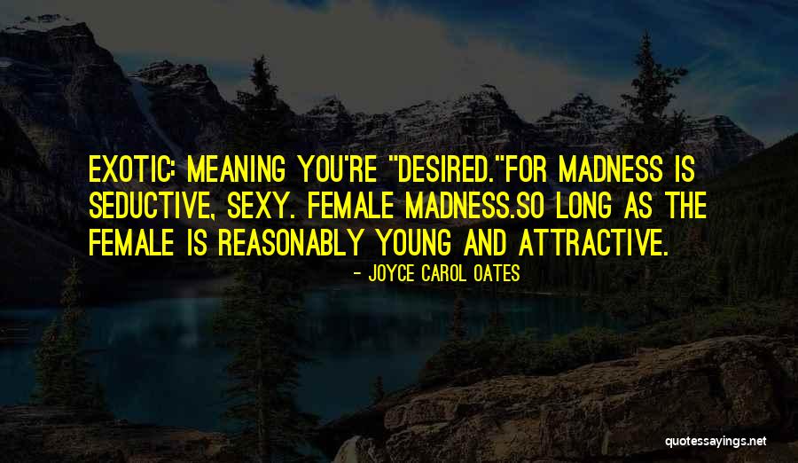 Curar Los Ri Ones Quotes By Joyce Carol Oates Curar Los Ri Ones Quotes By Joyce Carol Oates