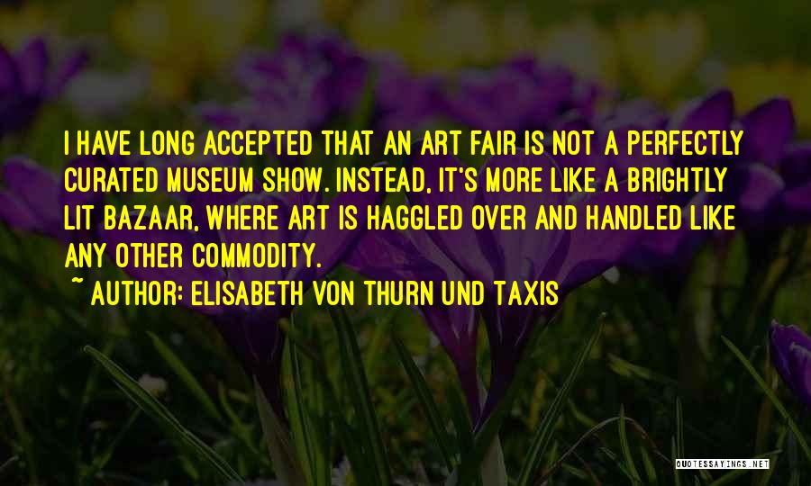 Curated Quotes By Elisabeth Von Thurn Und Taxis