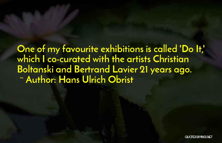 Curated Quotes By Hans Ulrich Obrist