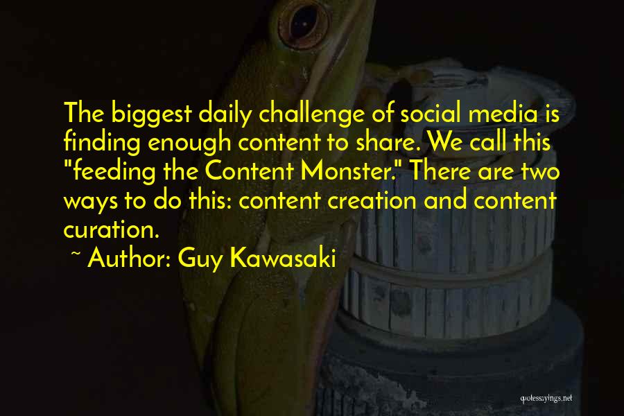 Curation Quotes By Guy Kawasaki