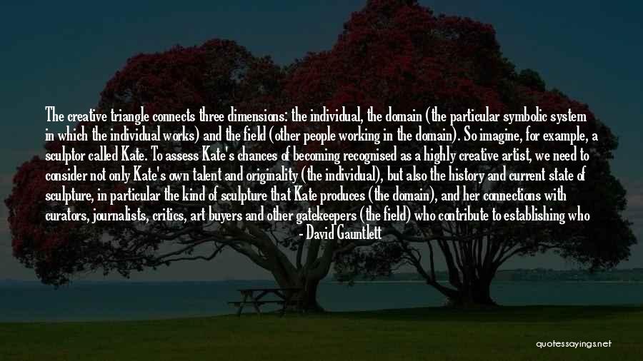 Curators Quotes By David Gauntlett Curators Quotes By David Gauntlett