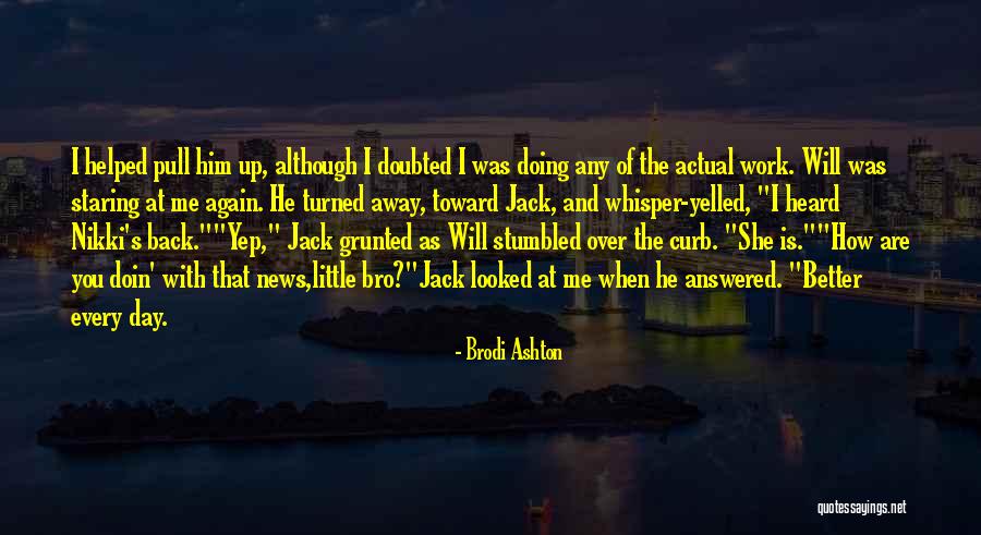 Curb Quotes By Brodi Ashton Curb Quotes By Brodi Ashton